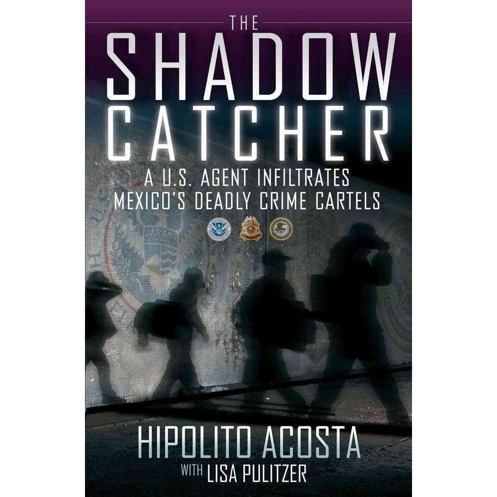 Book The Shadow Catcher True Crime Cartel Memoir English Hipolito Acosta